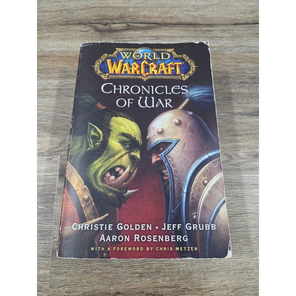 World of Warcraft: Chronicles Of War Omnibus - Golden, Grubb, Rosenberg, 2010